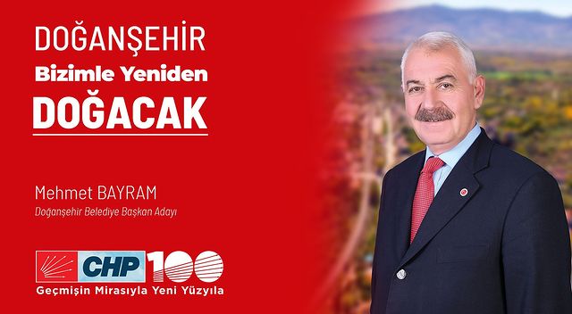 CHP'nin Doğanşehir'deki Belediye Başkan Adayı Mehmet Bayram oldu